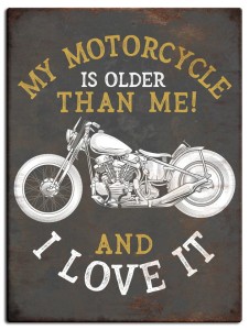 Tabliczka Retro My Motorcycle is Older