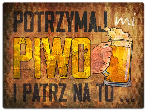 Tabliczka Retro PRL - Potrzymaj mi piwo